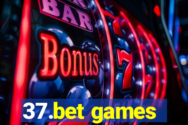 37.bet games