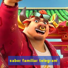 sabor familiar telegram