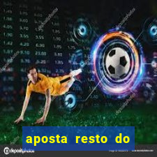 aposta resto do jogo como funciona