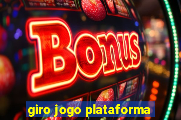 giro jogo plataforma