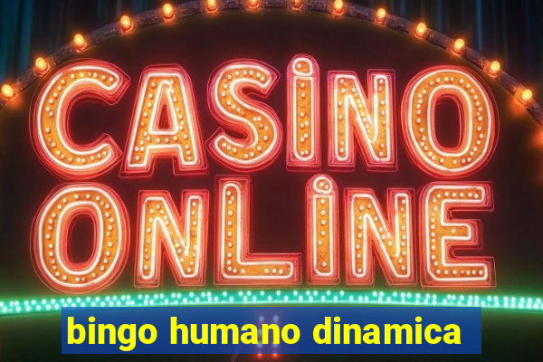 bingo humano dinamica