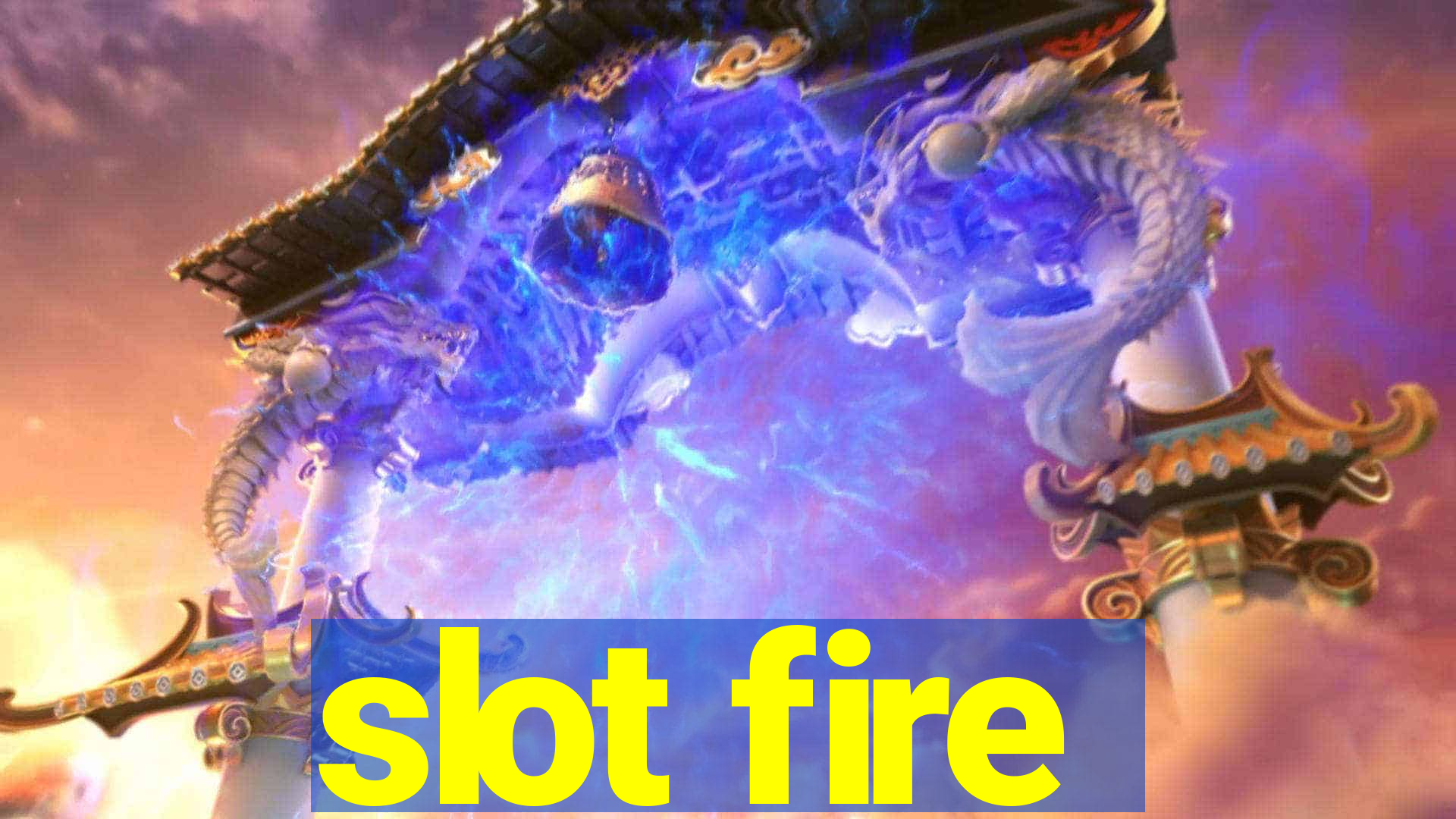 slot fire