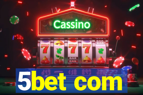 5bet com