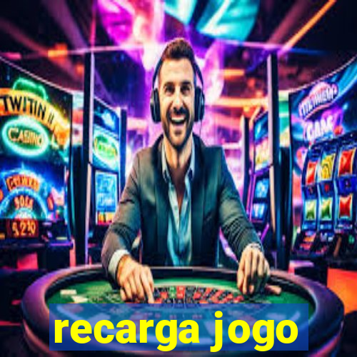 recarga jogo