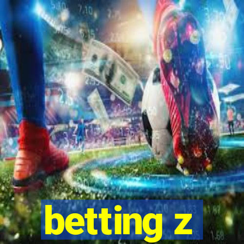 betting z