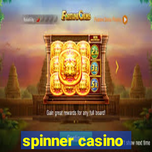 spinner casino