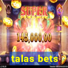 talas bets