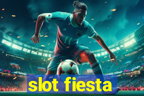 slot fiesta