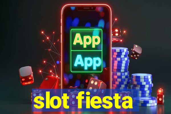 slot fiesta