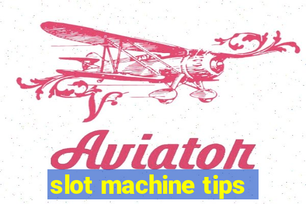 slot machine tips