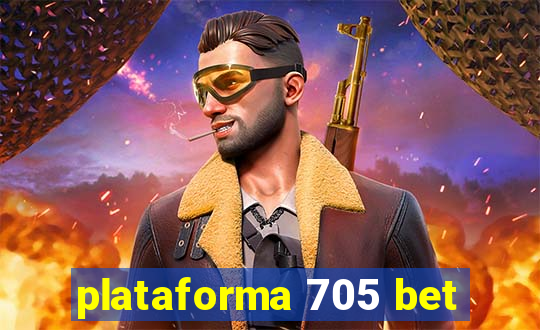 plataforma 705 bet