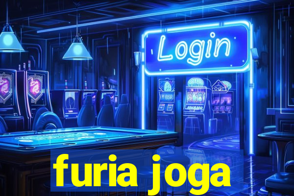 furia joga