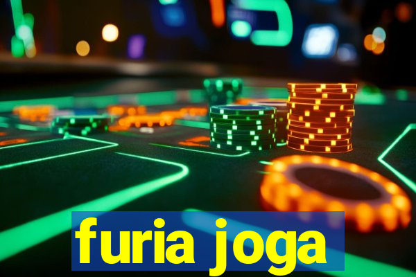 furia joga