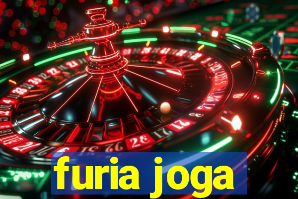 furia joga