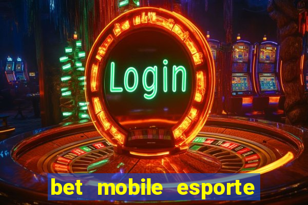 bet mobile esporte net download