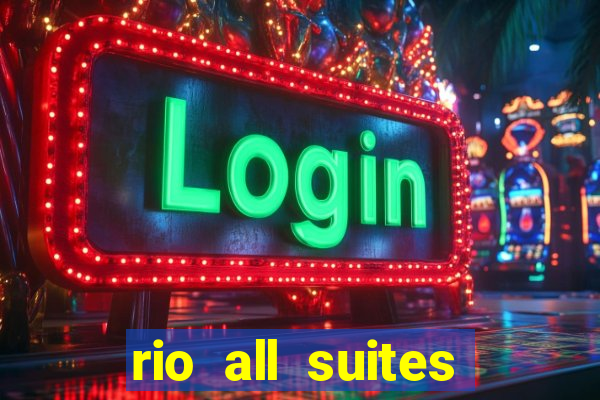 rio all suites hotel and casino las vegas nv