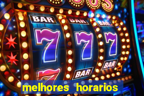 melhores horarios para jogar fortune