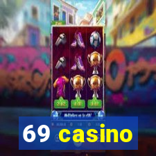 69 casino