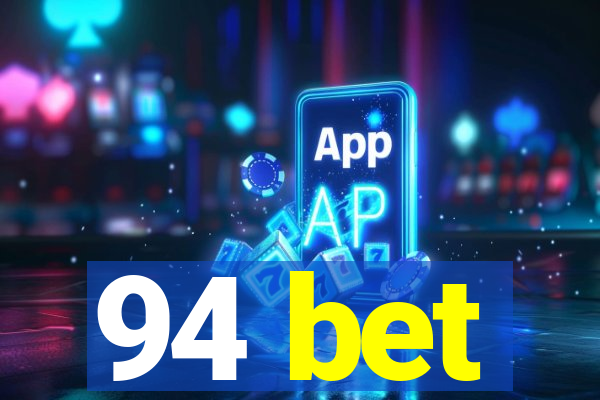 94 bet