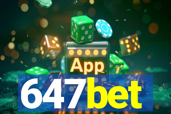 647bet