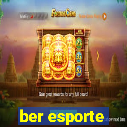 ber esporte