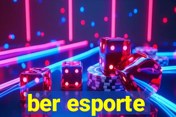 ber esporte