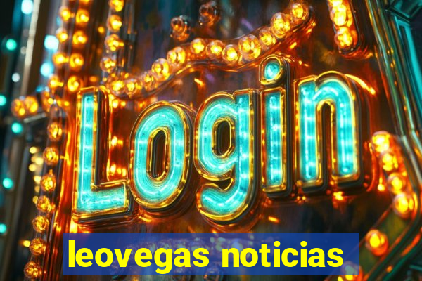 leovegas noticias