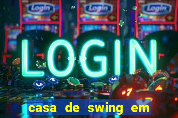 casa de swing em porto seguro