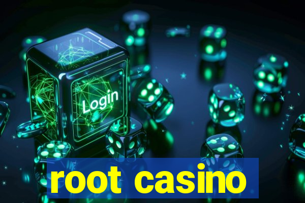 root casino