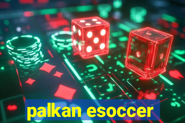 palkan esoccer