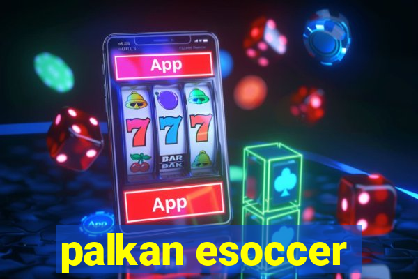 palkan esoccer