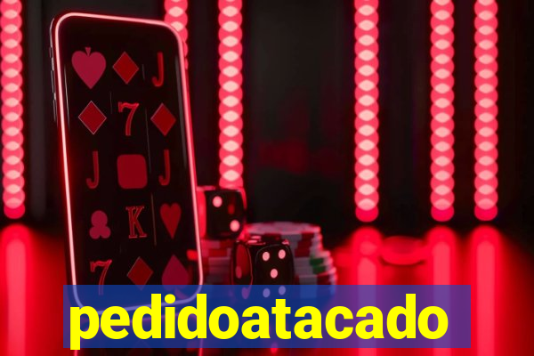 pedidoatacado