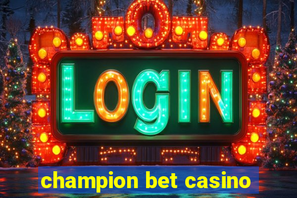 champion bet casino