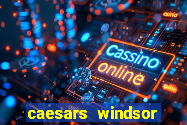 caesars windsor casino reviews