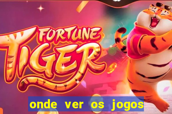 onde ver os jogos da champions