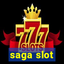 saga slot