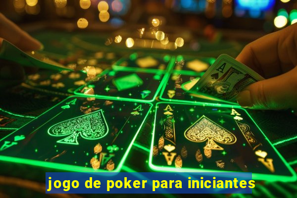 jogo de poker para iniciantes