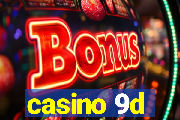 casino 9d