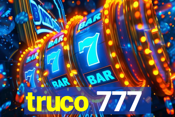 truco 777