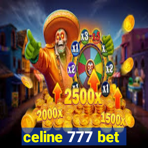 celine 777 bet