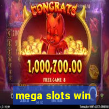 mega slots win