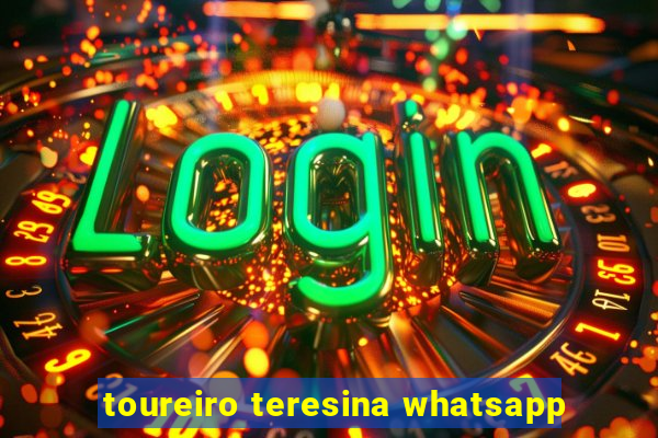 toureiro teresina whatsapp