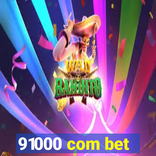 91000 com bet