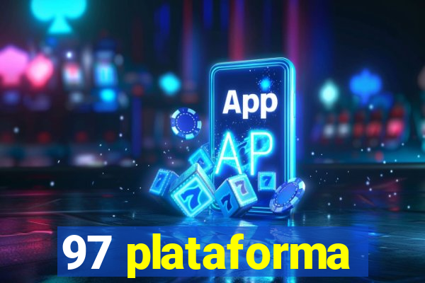 97 plataforma