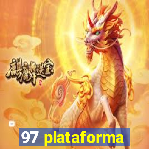 97 plataforma