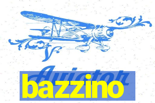 bazzino