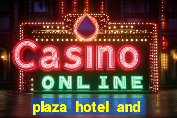 plaza hotel and casino - las vegas