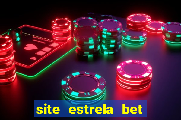 site estrela bet fora do ar