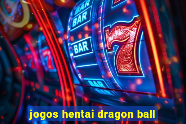 jogos hentai dragon ball