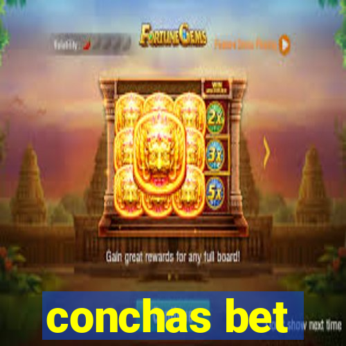 conchas bet